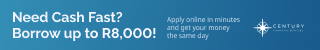 Century Financial Services: need cash fast? Borrow up to R8 000 — apply online in minutes.